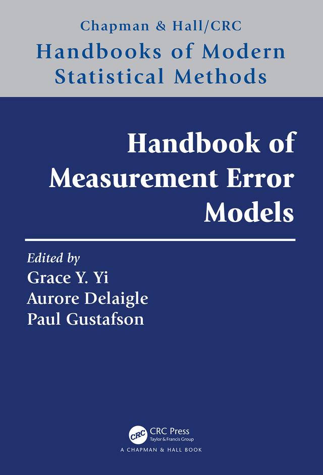 Handbook of Measurement Error Models by Aurore Delaigle, Grace Y. Yi, Paul Gustafson
