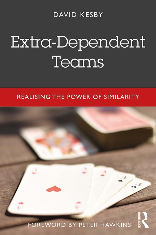 Extra-Dependent Teams by David Kesby