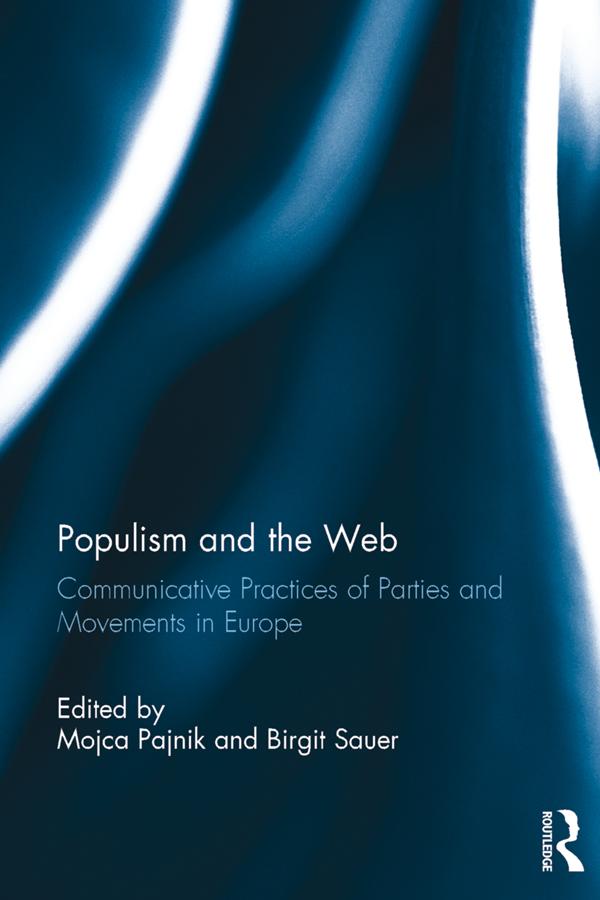 Populism and the Web by Birgit Sauer, Mojca Pajnik