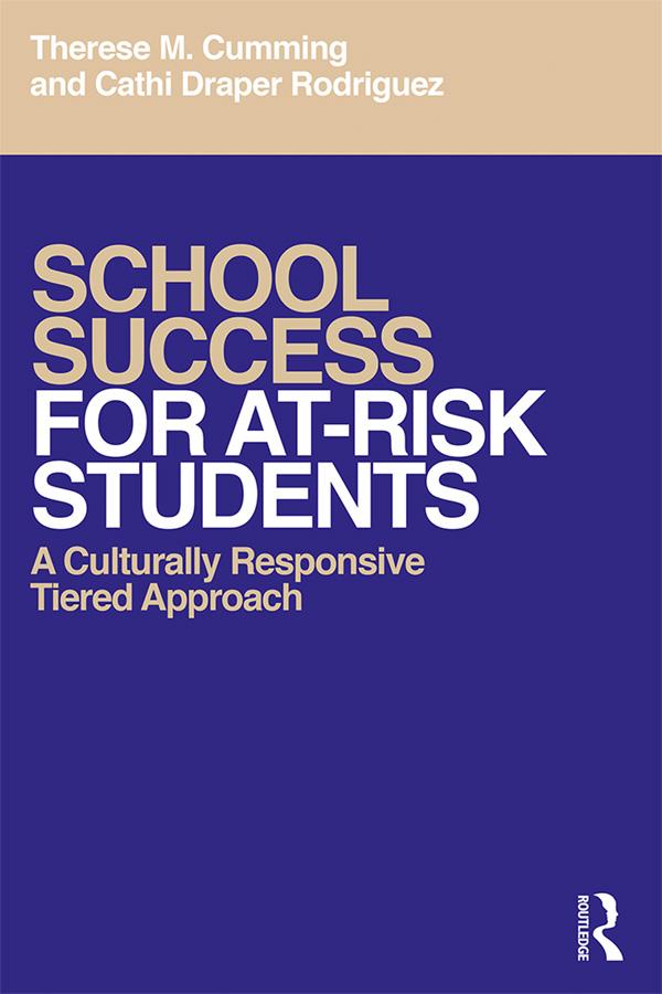 School Success for At-Risk Students by Cathi Draper Rodriguez, Therese M. Cumming