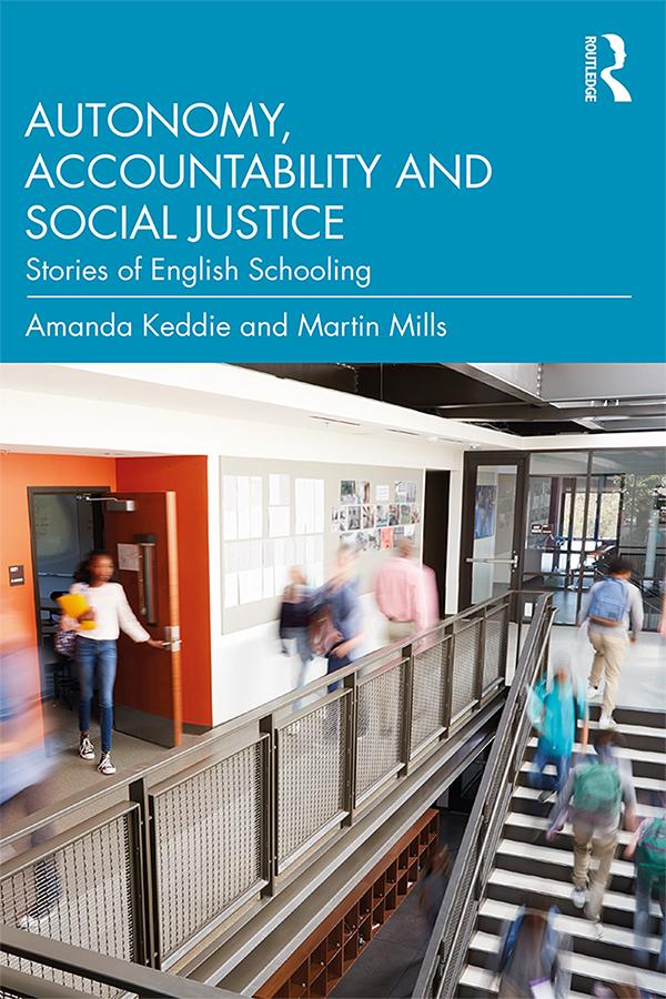 Autonomy, Accountability and Social Justice by Amanda Keddie, Martin Mills