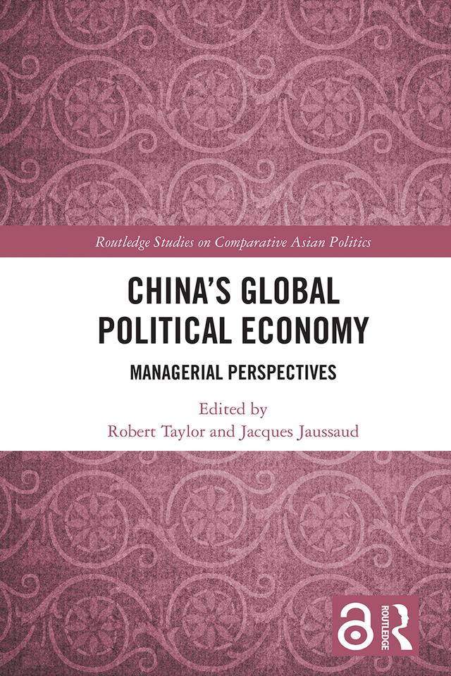 China's Global Political Economy by Jacques Jaussaud, Robert Taylor