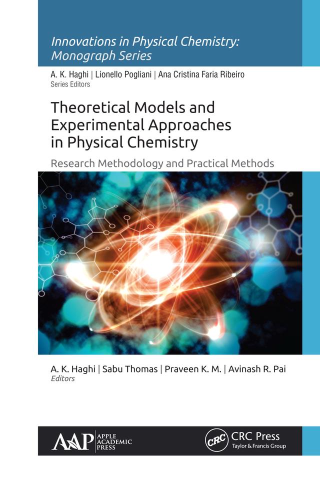 Theoretical Models and Experimental Approaches in Physical Chemistry by A. K. Haghi, Avinash R. Pai, Praveen K.M., Sabu Thomas