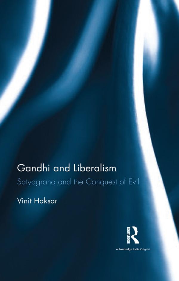 Gandhi and Liberalism by Vinit Haksar