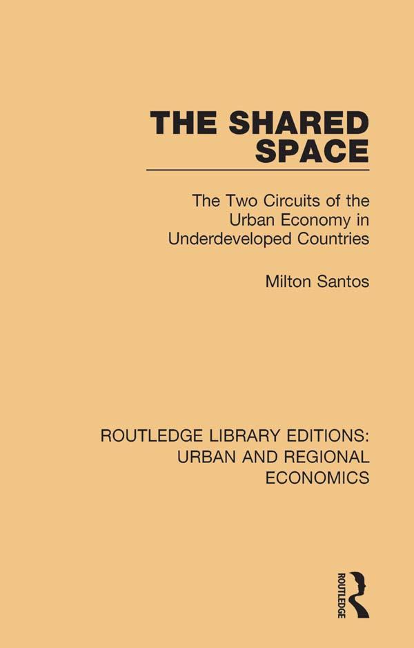 The Shared Space by Chris Gerry, Milton Santos