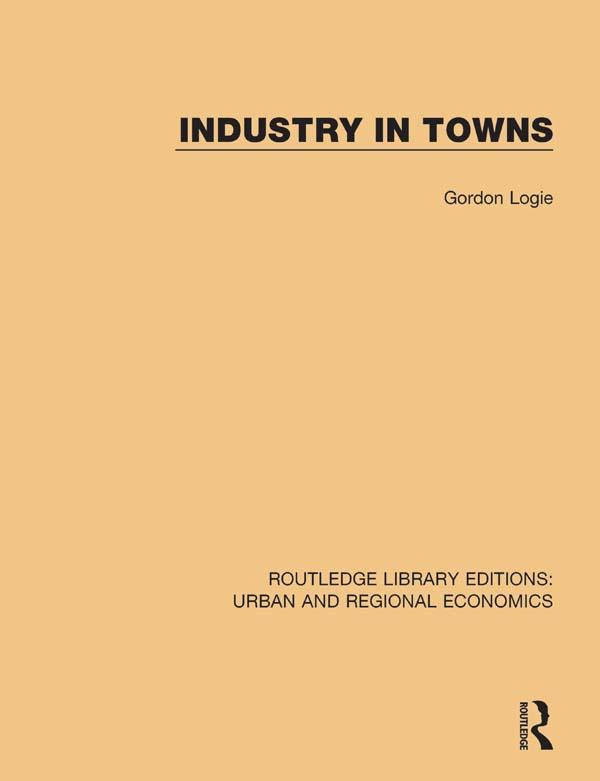 Industry in Towns by Gordon Logie