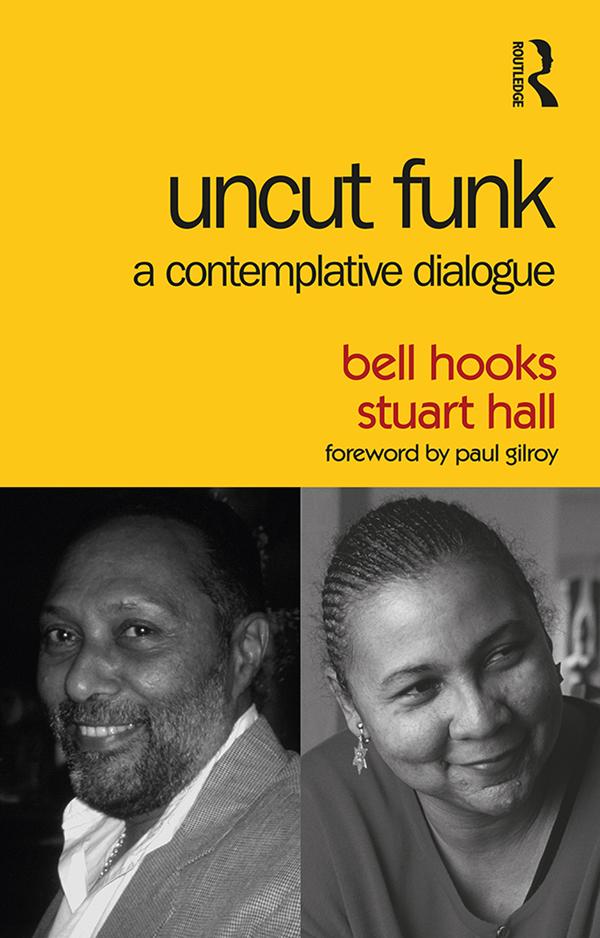 Uncut Funk by bell hooks, Stuart Hall