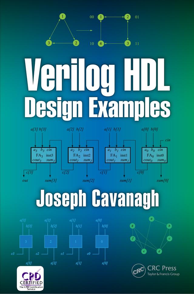 Verilog HDL Design Examples by Joseph Cavanagh