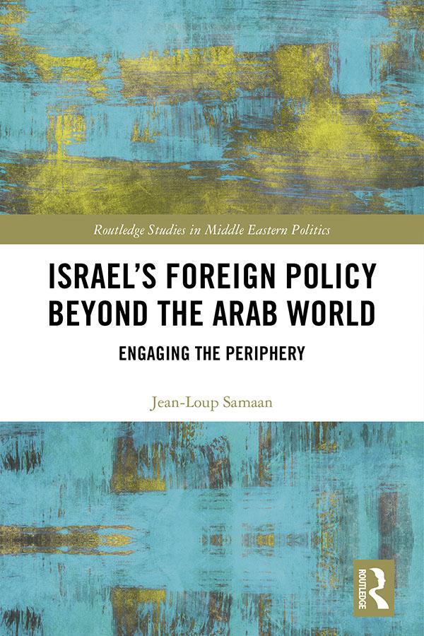 Israel’s Foreign Policy Beyond the Arab World