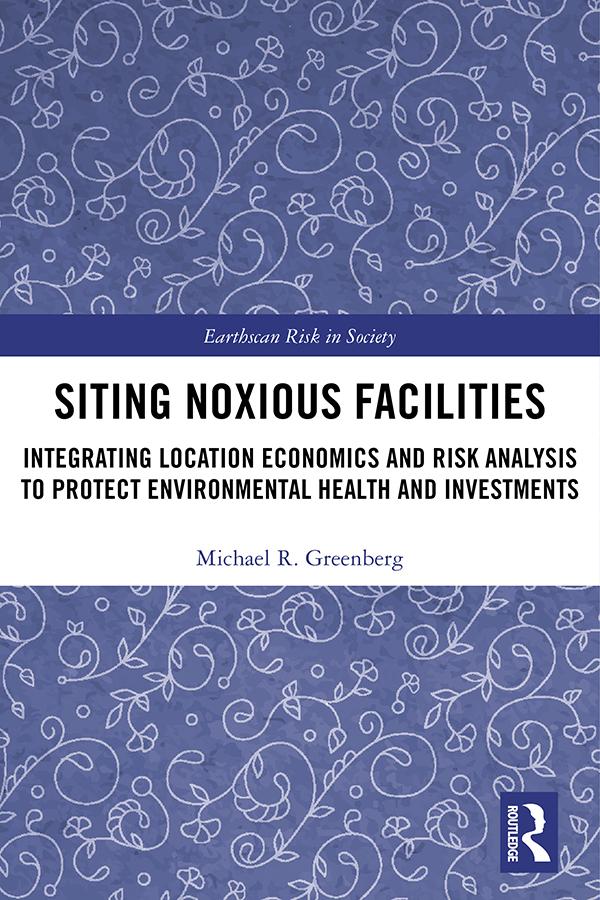Siting Noxious Facilities by Michael R Greenberg