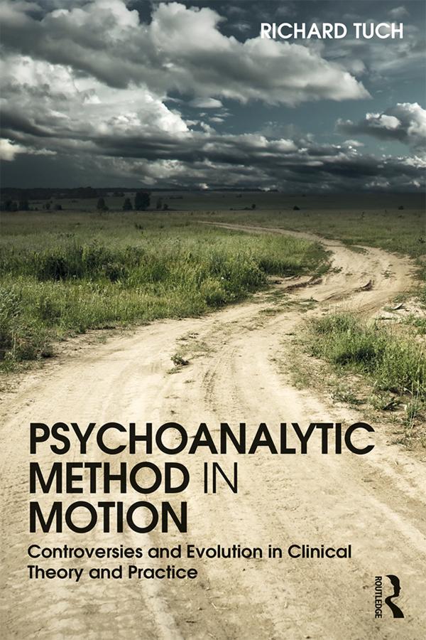 Psychoanalytic Method in Motion by Richard Tuch