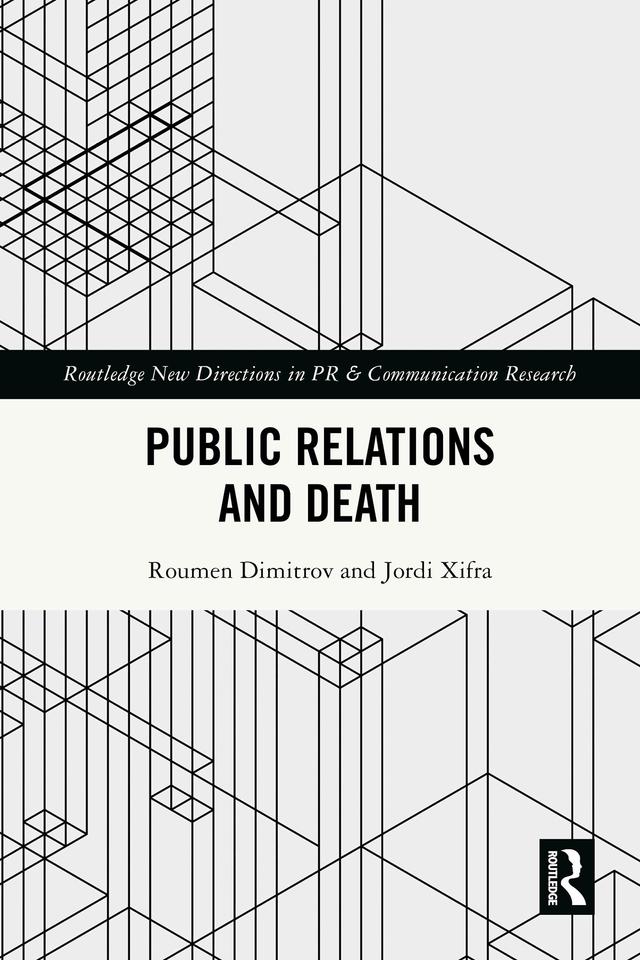 Public Relations and Death by Jordi Xifra, Roumen Dimitrov