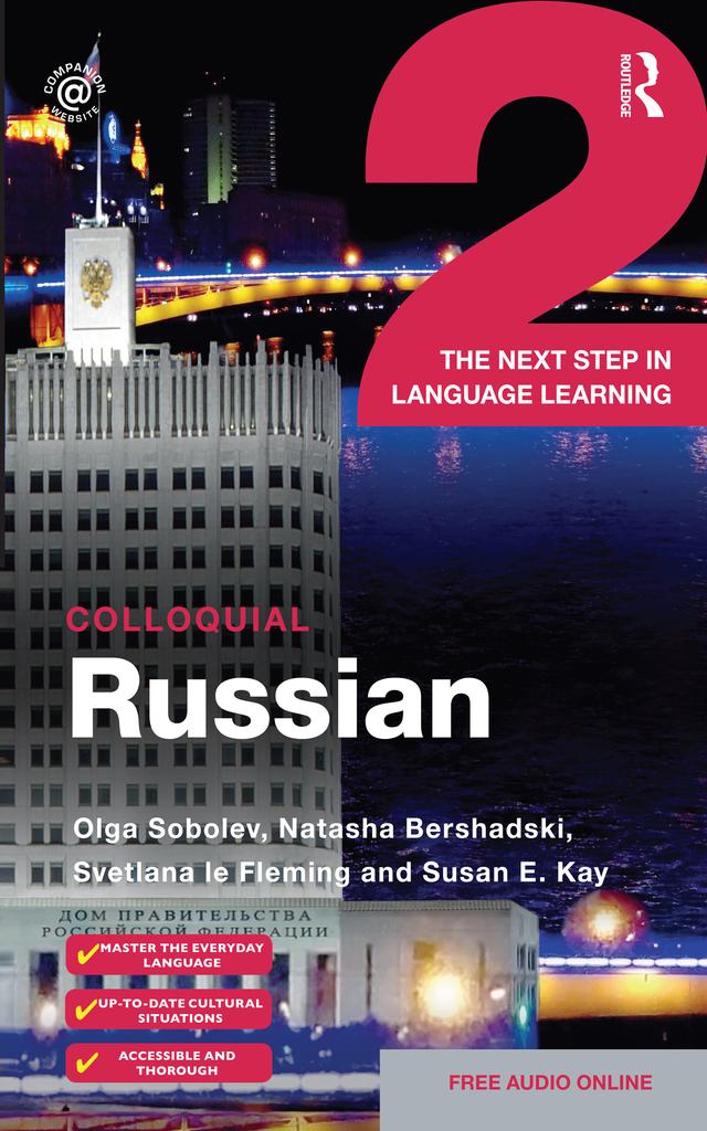 Colloquial Russian 2 by Natasha Bershadski, Olga Sobolev, Susan Kay, Svetlana le Fleming