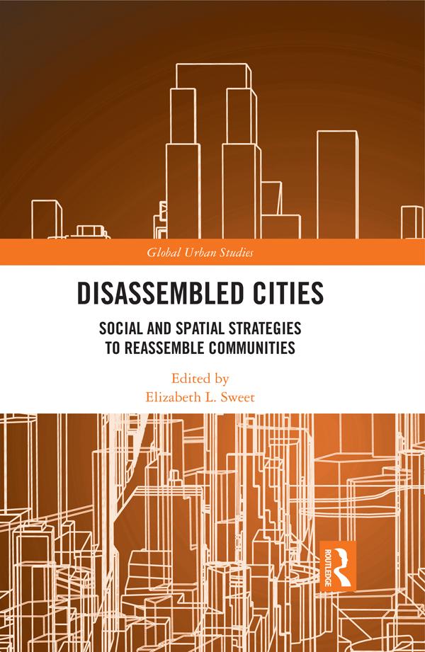 Disassembled Cities by Elizabeth L. Sweet