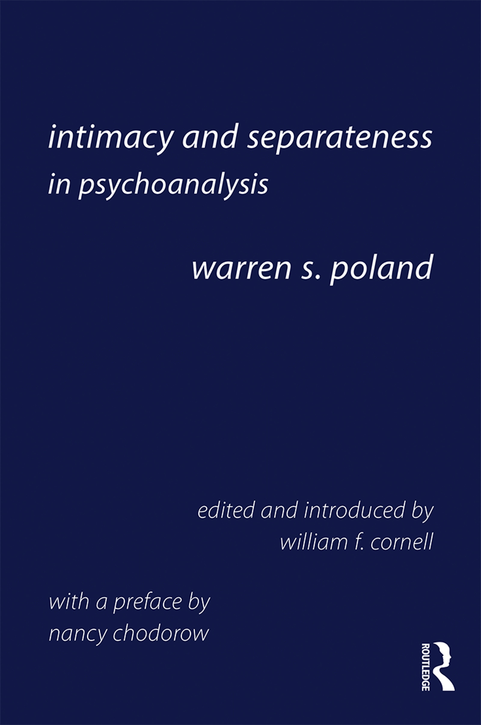 Intimacy and Separateness in Psychoanalysis by Warren S. Poland