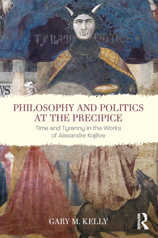 Philosophy and Politics at the Precipice by Gary M. Kelly