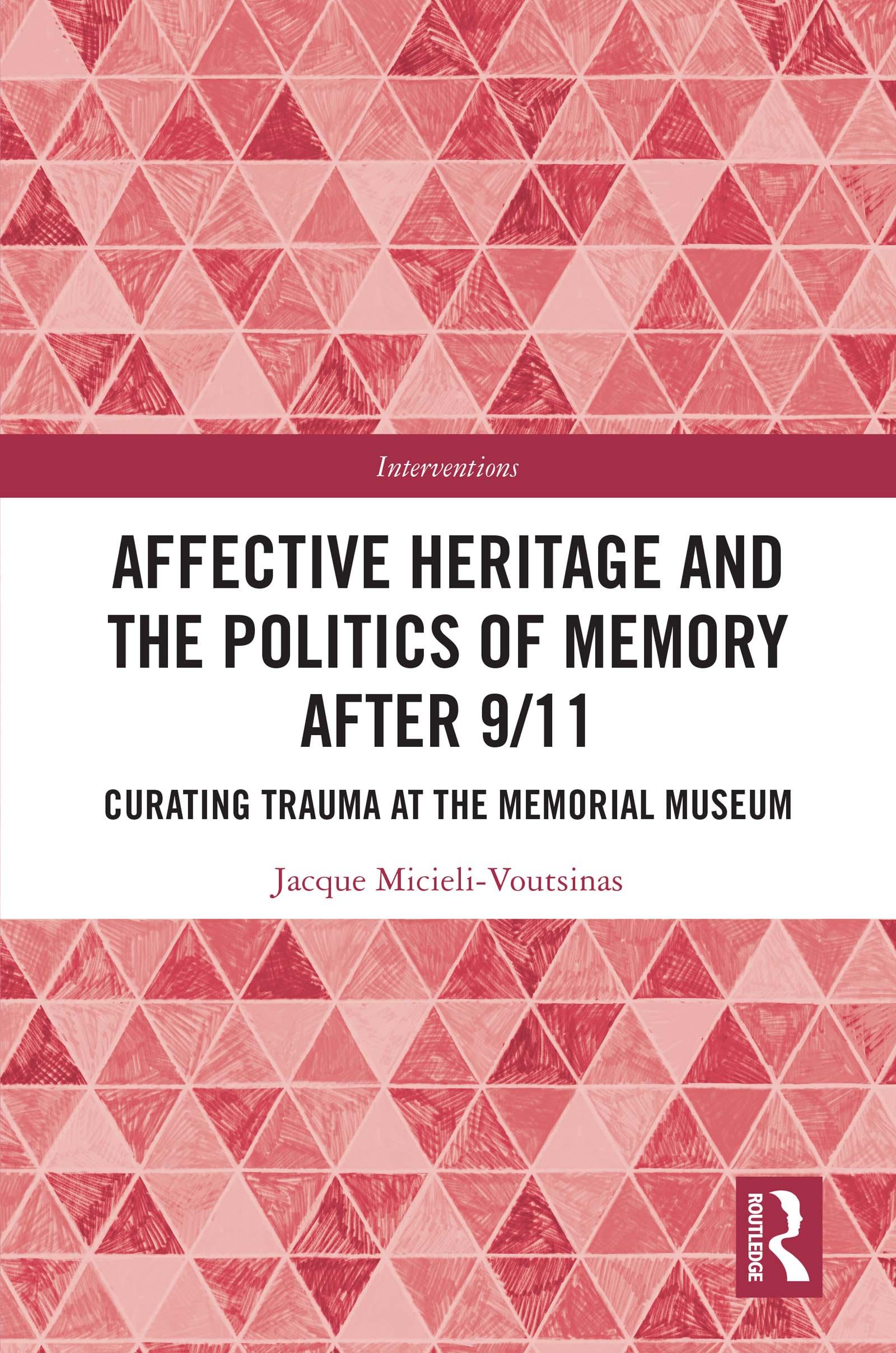 Affective Heritage and the Politics of Memory after 9/11