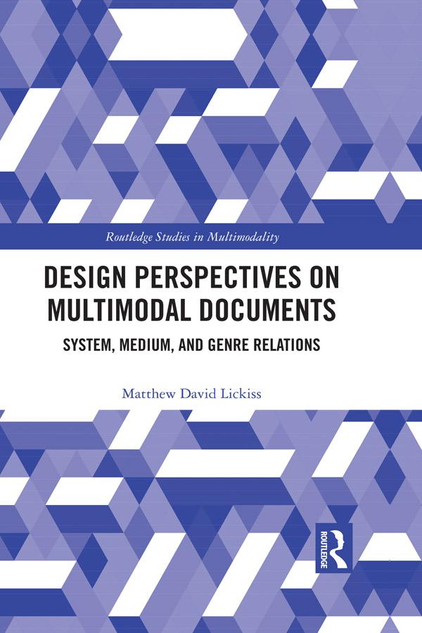 Design Perspectives on Multimodal Documents by Matthew David Lickiss