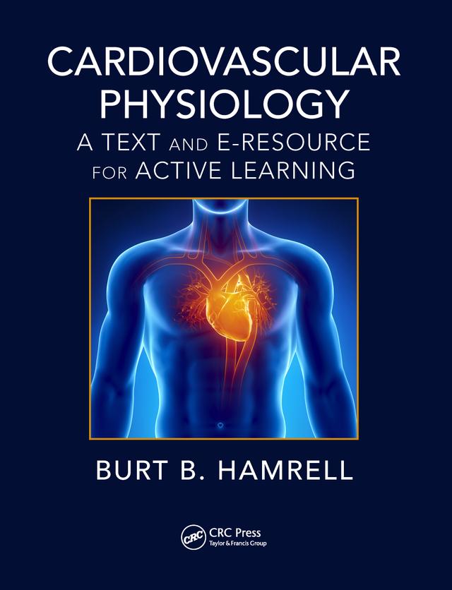 Cardiovascular Physiology by Burt B. Hamrell