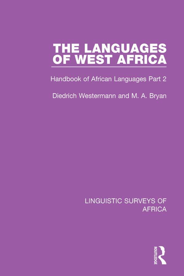 The Languages of West Africa by Diedrich Westermann, M. A. Bryan