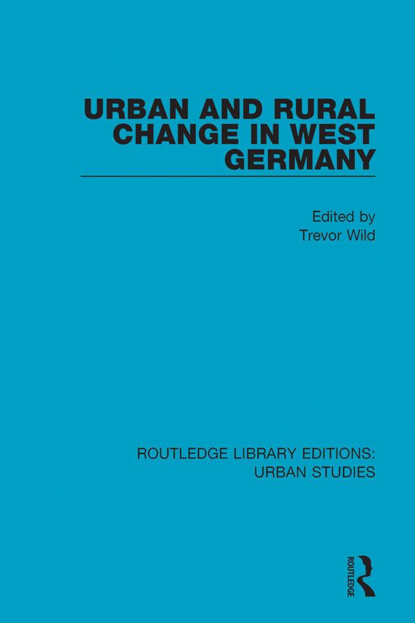 Urban and Rural Change in West Germany by Trevor Wild