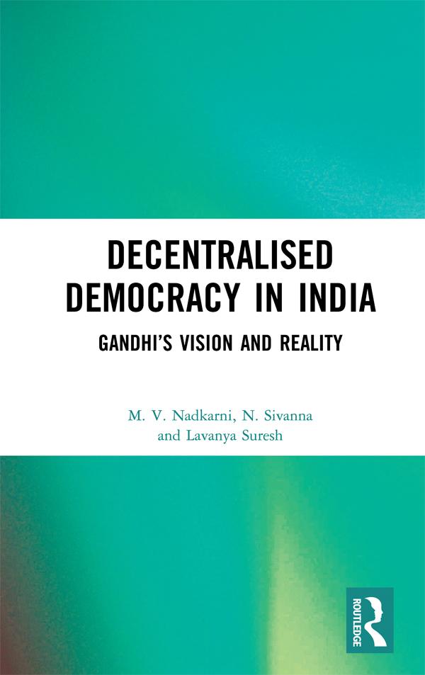 Decentralised Democracy in India by Lavanya Suresh, M. V. Nadkarni, N. Sivanna
