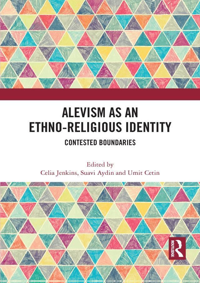 Alevism as an Ethno-Religious Identity by Celia Jenkins, Suavi Aydin, Umit Cetin