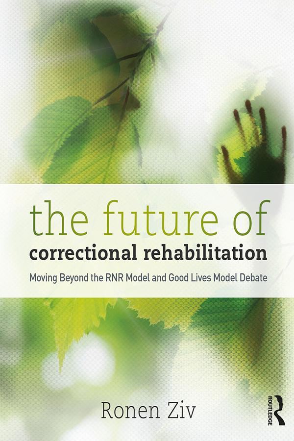 The Future of Correctional Rehabilitation by Ronen Ziv