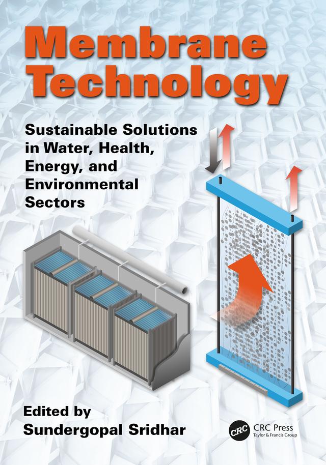 Membrane Technology by Sundergopal Sridhar