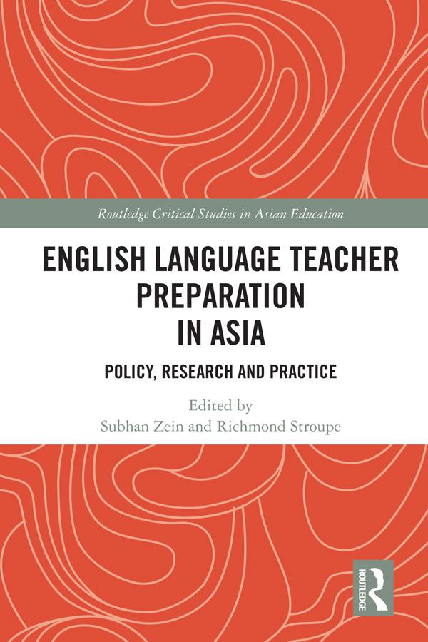 English Language Teacher Preparation in Asia by Richmond Stroupe, Subhan Zein