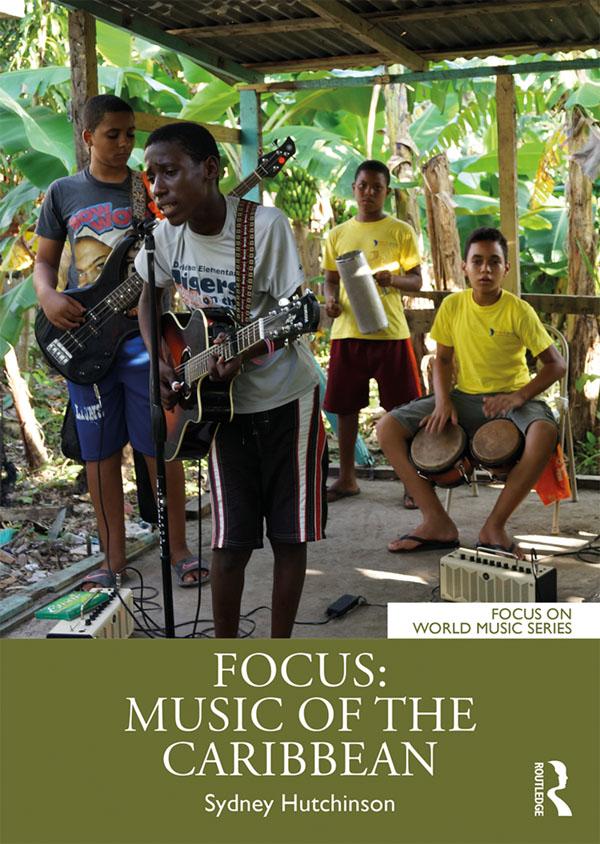 Focus: Music of the Caribbean by Sydney Hutchinson