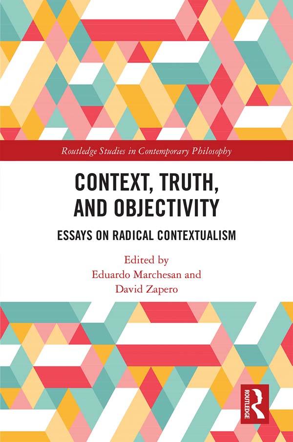 Context, Truth and Objectivity by David Zapero, Eduardo Marchesan
