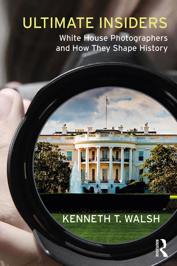 Ultimate Insiders by Kenneth T. Walsh
