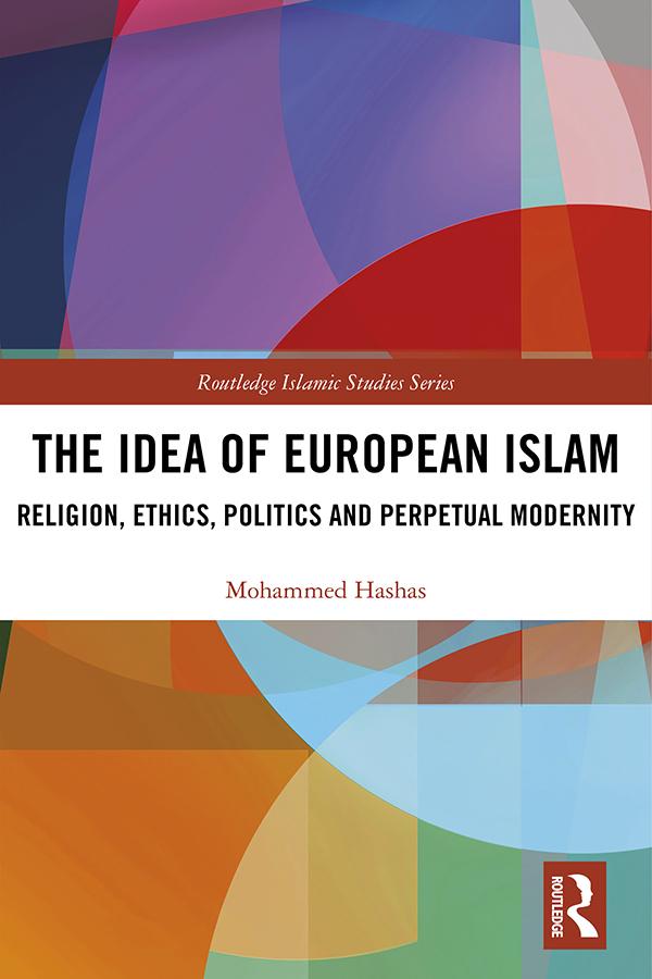The Idea of European Islam by Mohammed Hashas