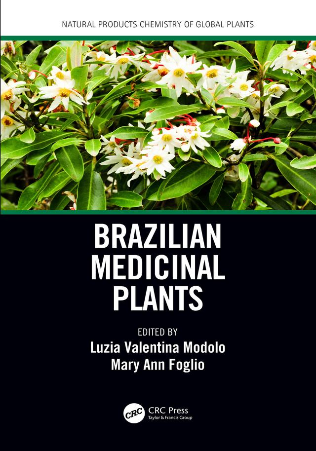 Brazilian Medicinal Plants by Luzia Valentina Modolo, Mary Ann Foglio