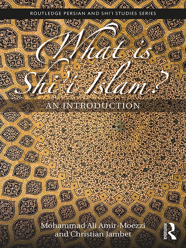 What is Shi'i Islam? by Christian Jambet, Mohammad Ali Amir-Moezzi