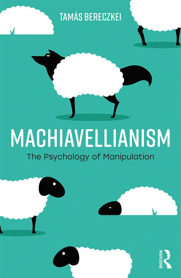 Machiavellianism by Tamás Bereczkei