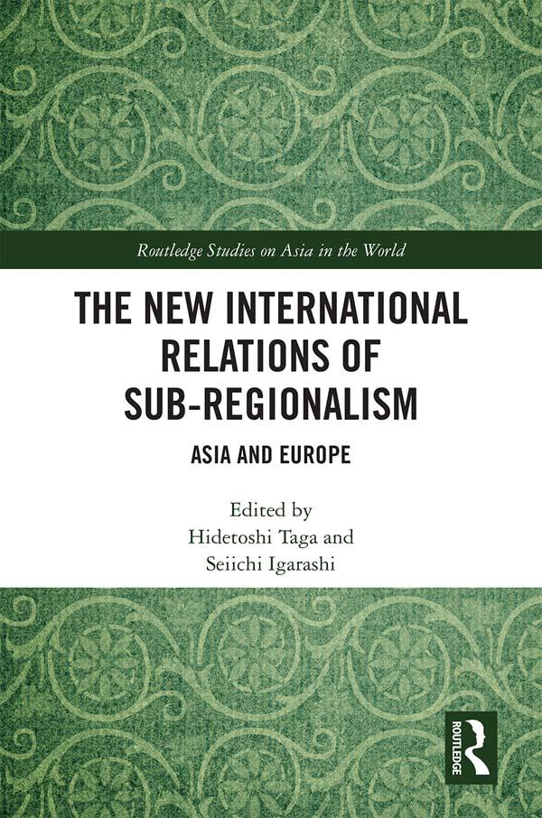 The New International Relations of Sub-Regionalism