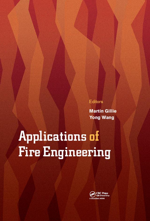 Applications of Fire Engineering by Martin Gillie, Yong Wang