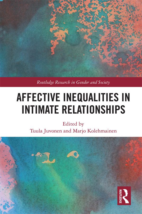 Affective Inequalities in Intimate Relationships by Marjo Kolehmainen, Tuula Juvonen