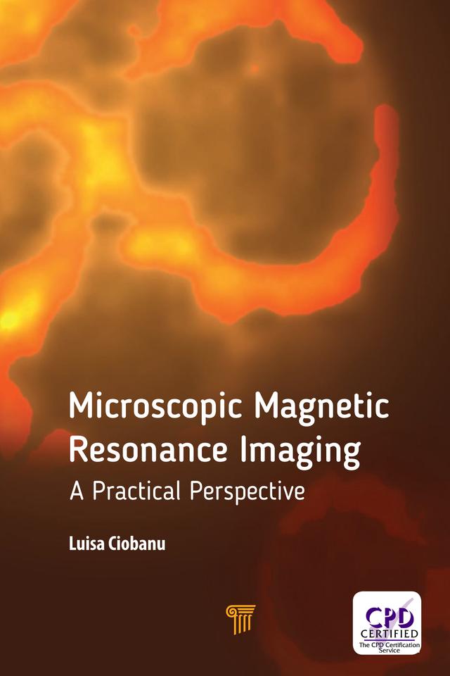 Microscopic Magnetic Resonance Imaging by Luisa Ciobanu
