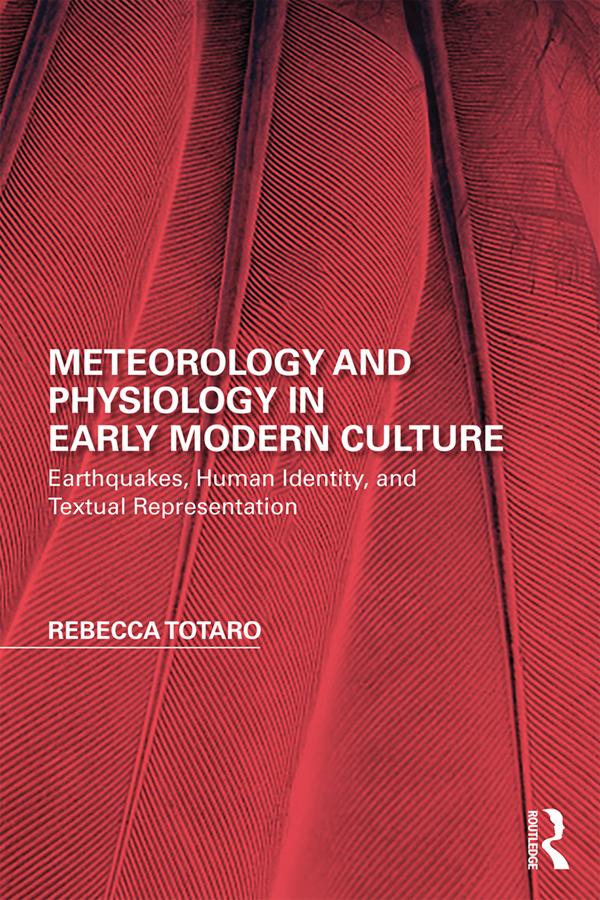 Meteorology and Physiology in Early Modern Culture by Rebecca Totaro