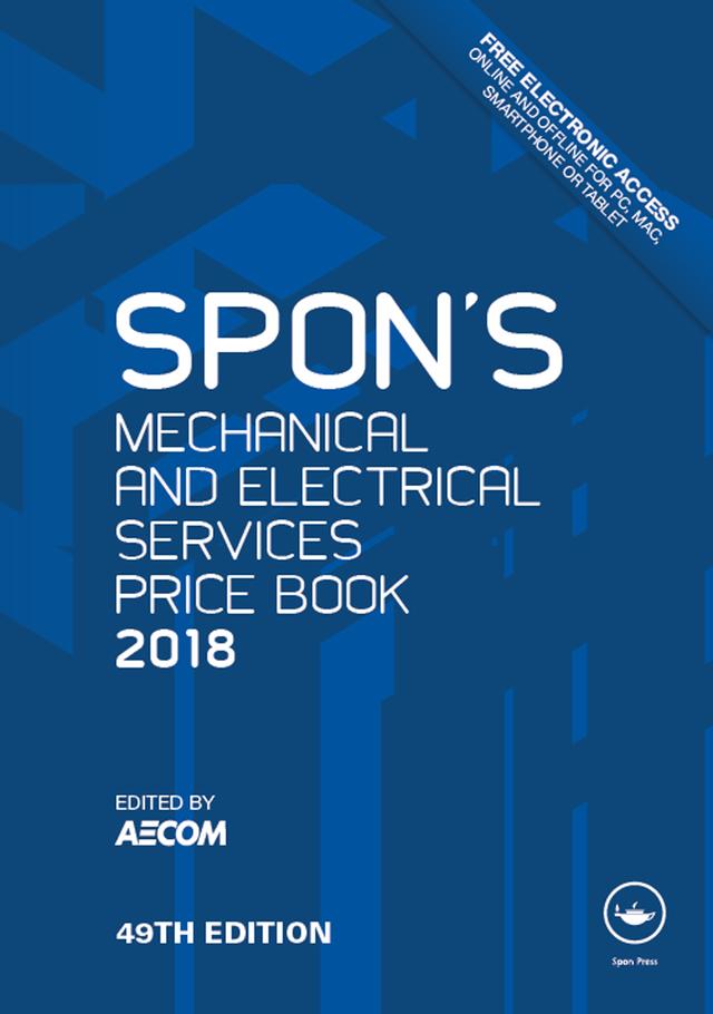 Spon's Mechanical and Electrical Services Price Book 2018 by AECOM