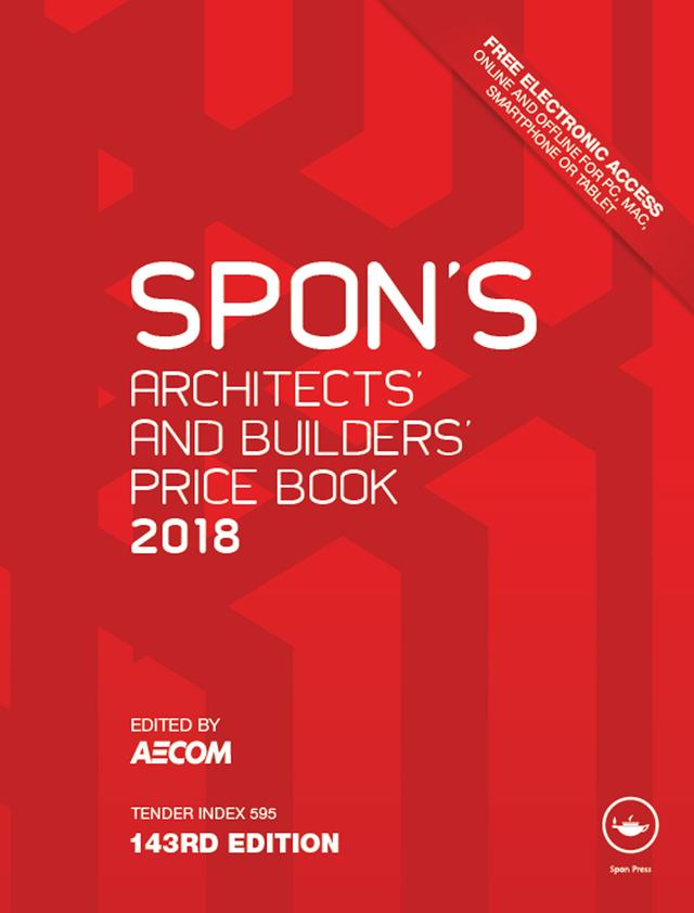 Spon's Architects' and Builders' Price Book 2018 by AECOM