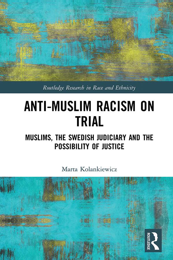 Anti-Muslim Racism on Trial by Marta Kolankiewicz