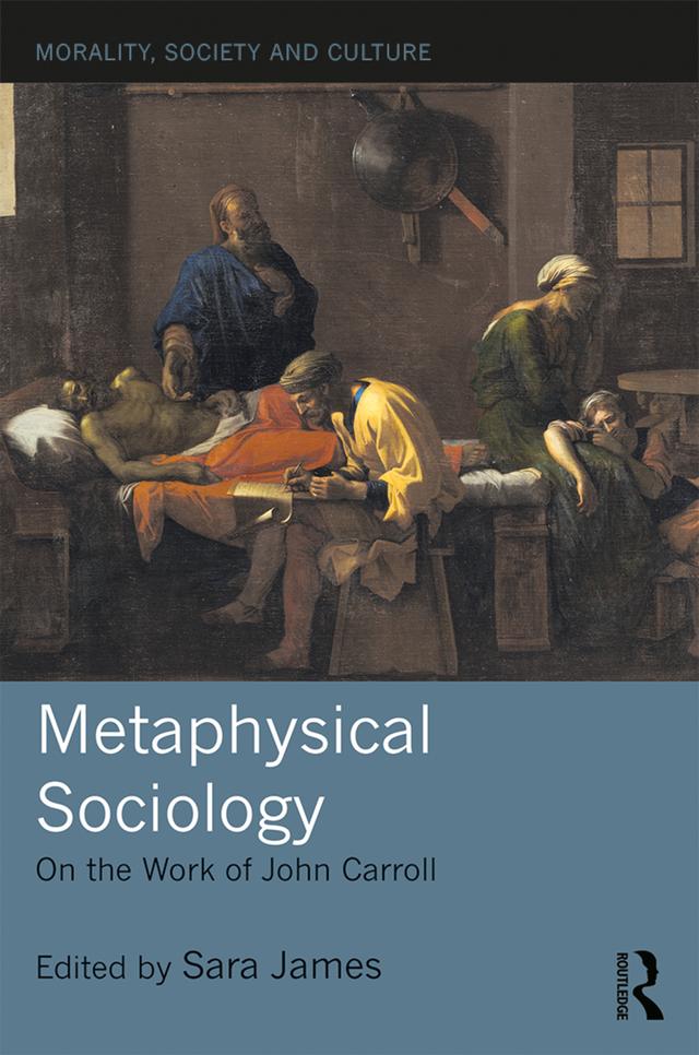 Metaphysical Sociology by Sara James