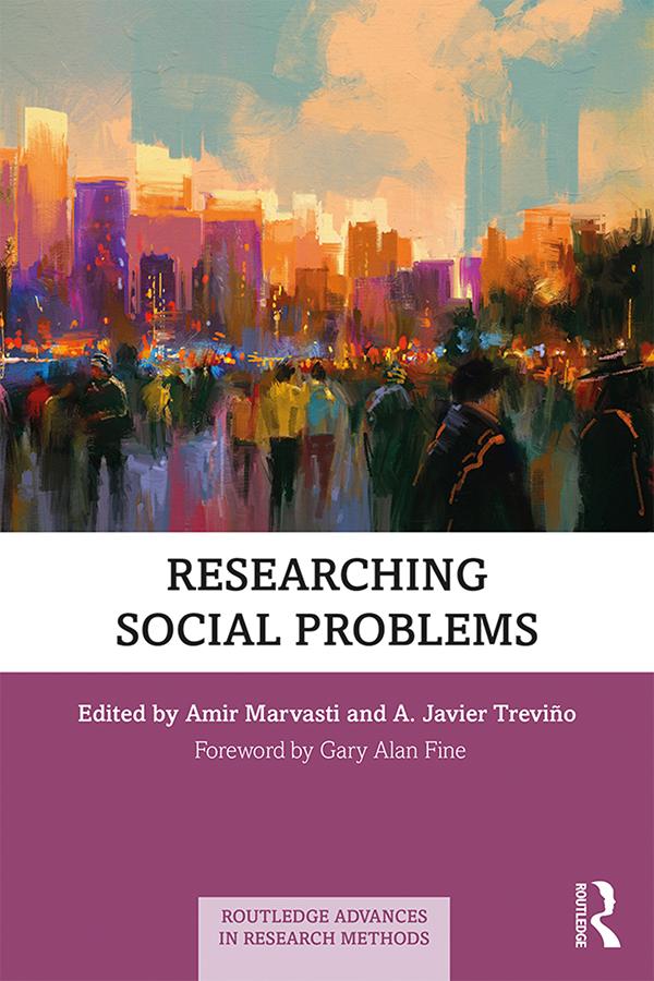 Researching Social Problems by A. Javier Treviño, Amir Marvasti