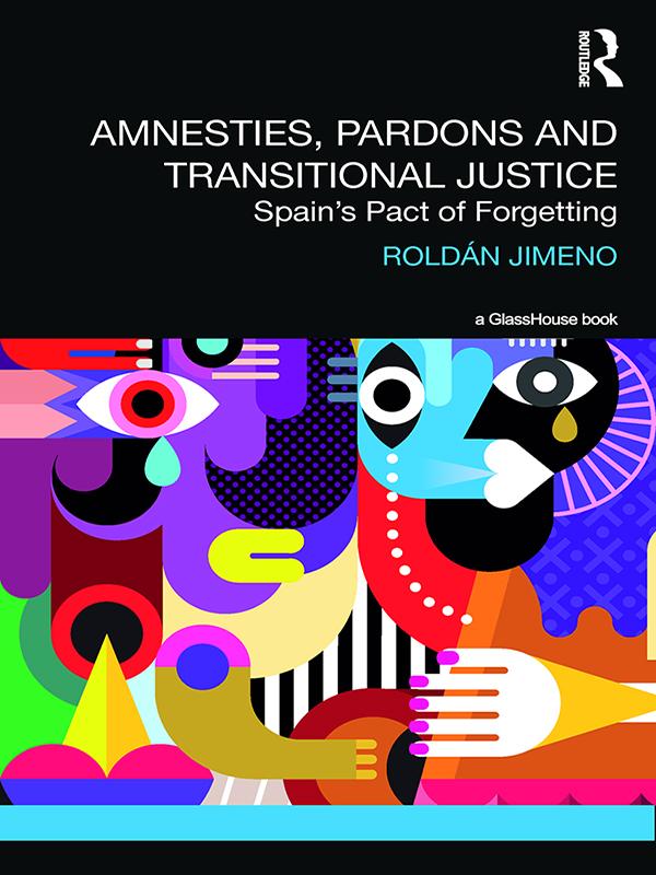 Amnesties, Pardons and Transitional Justice by Roldan Jimeno