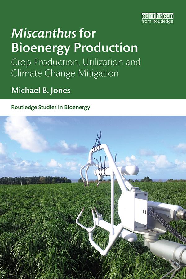 Miscanthus for Bioenergy Production by Michael B. Jones