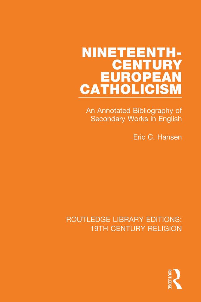 Nineteenth-Century European Catholicism by Eric C. Hansen